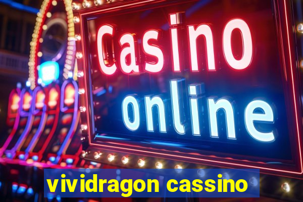 vividragon cassino